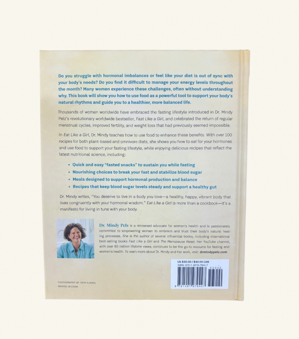 Eat Like A Girl By Dr Mindy Pelz