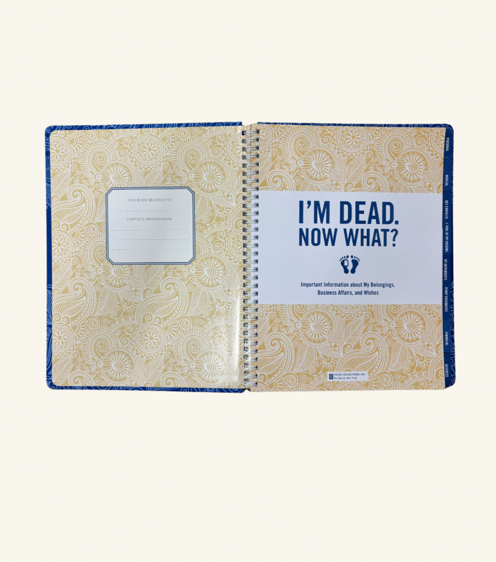 I'M Dead. Now What? Fill-In Book.
