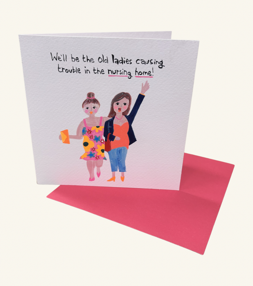 Trouble In The Nursing Home - Comedy Birthday Card