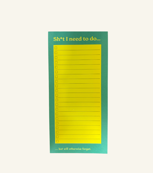 Sh*T I Need To Do List