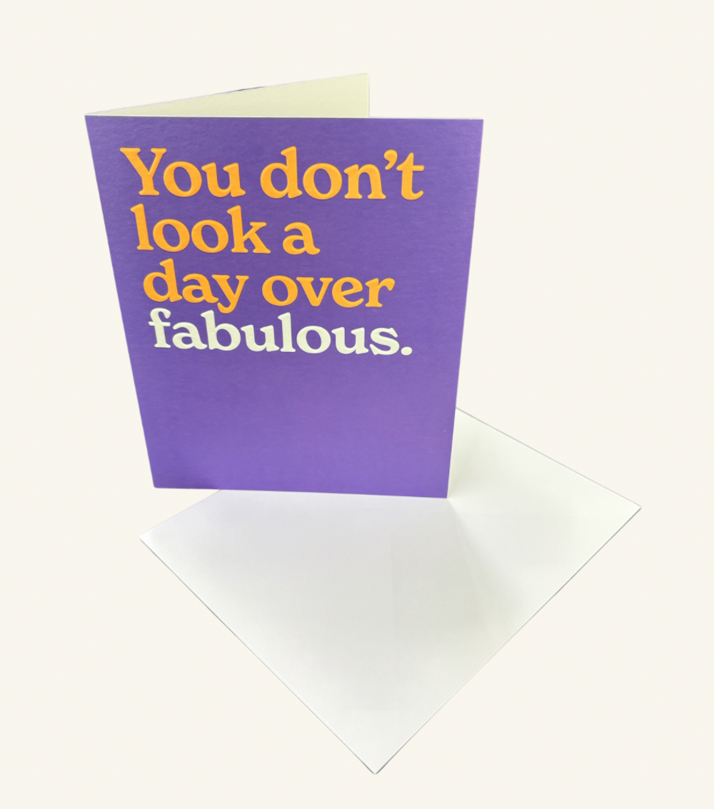 Day Over Fabulous - Comedy Greeting Card
