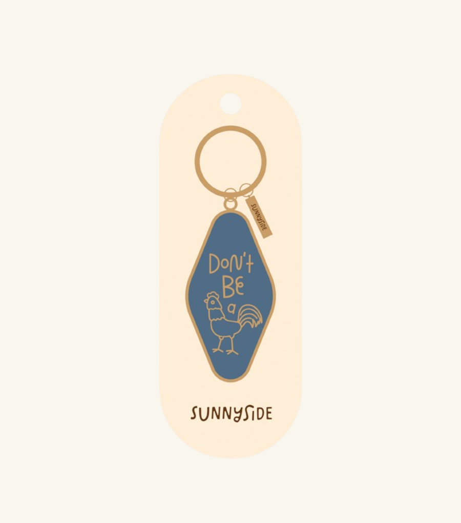 Sunnyside Keyrings Dont Be A...
