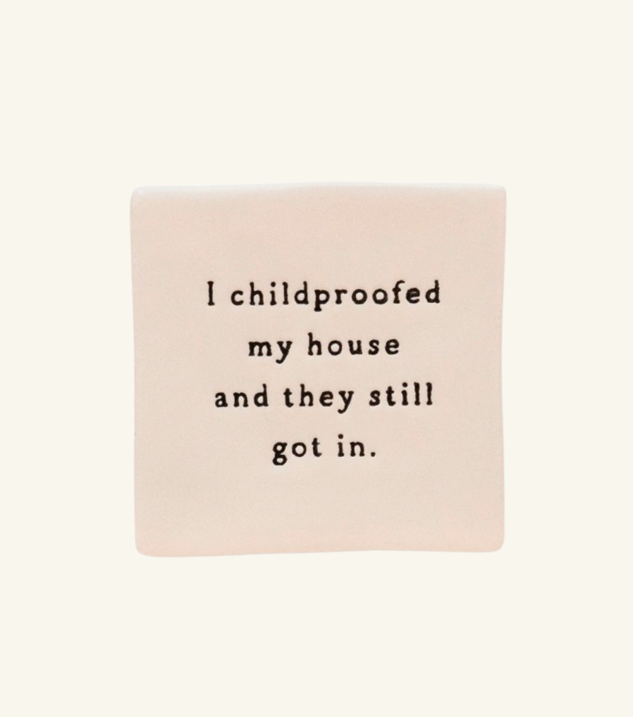 Childproofed Oh Clay Magnet